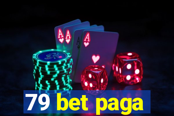 79 bet paga